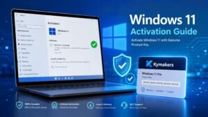 Windows 11 Activation complete guide with genuine key from Kymakers
